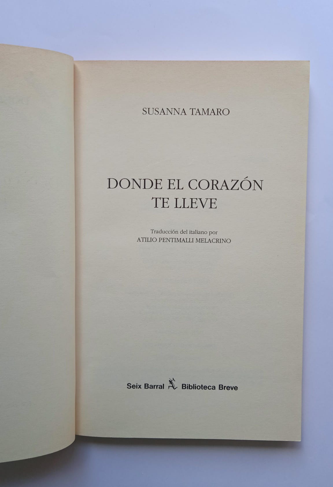 Libro Donde el corazón te lleve. Susanna Tamaro. 1994