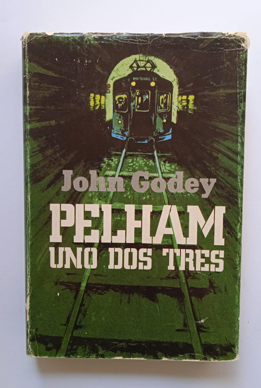 Libro Pelham uno dos tres. John Godey. 1974