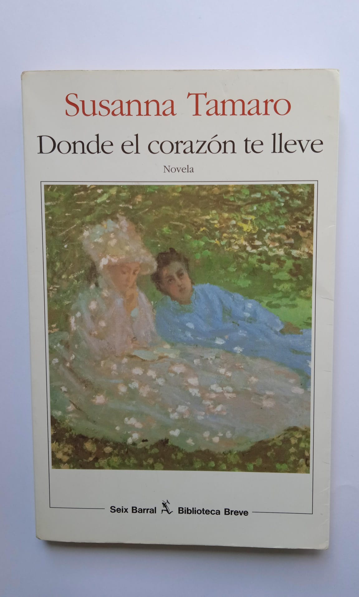 Libro Donde el corazón te lleve. Susanna Tamaro. 1994