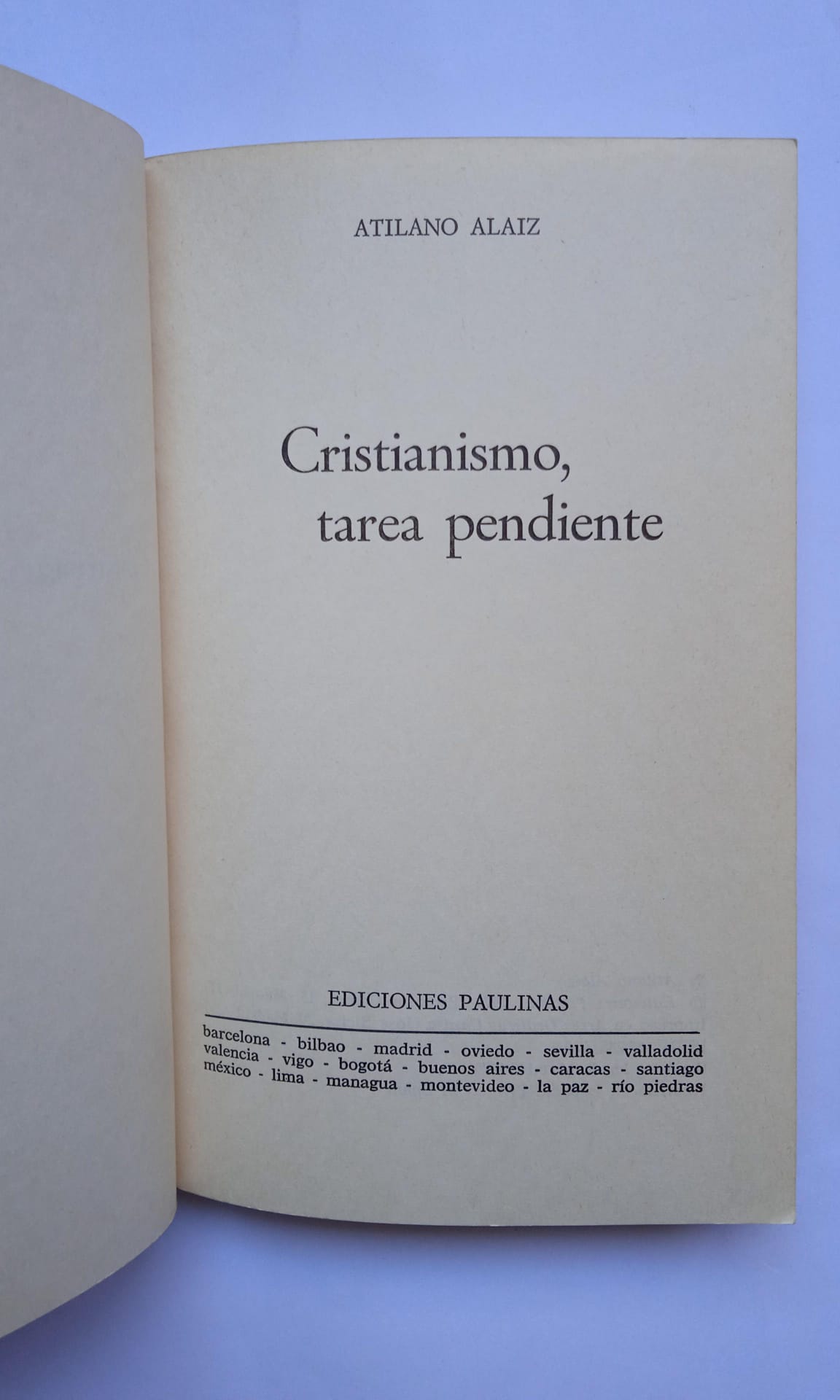 Libro Cristianismo. Tarea pendiente. Atilano Alaiz. 1979