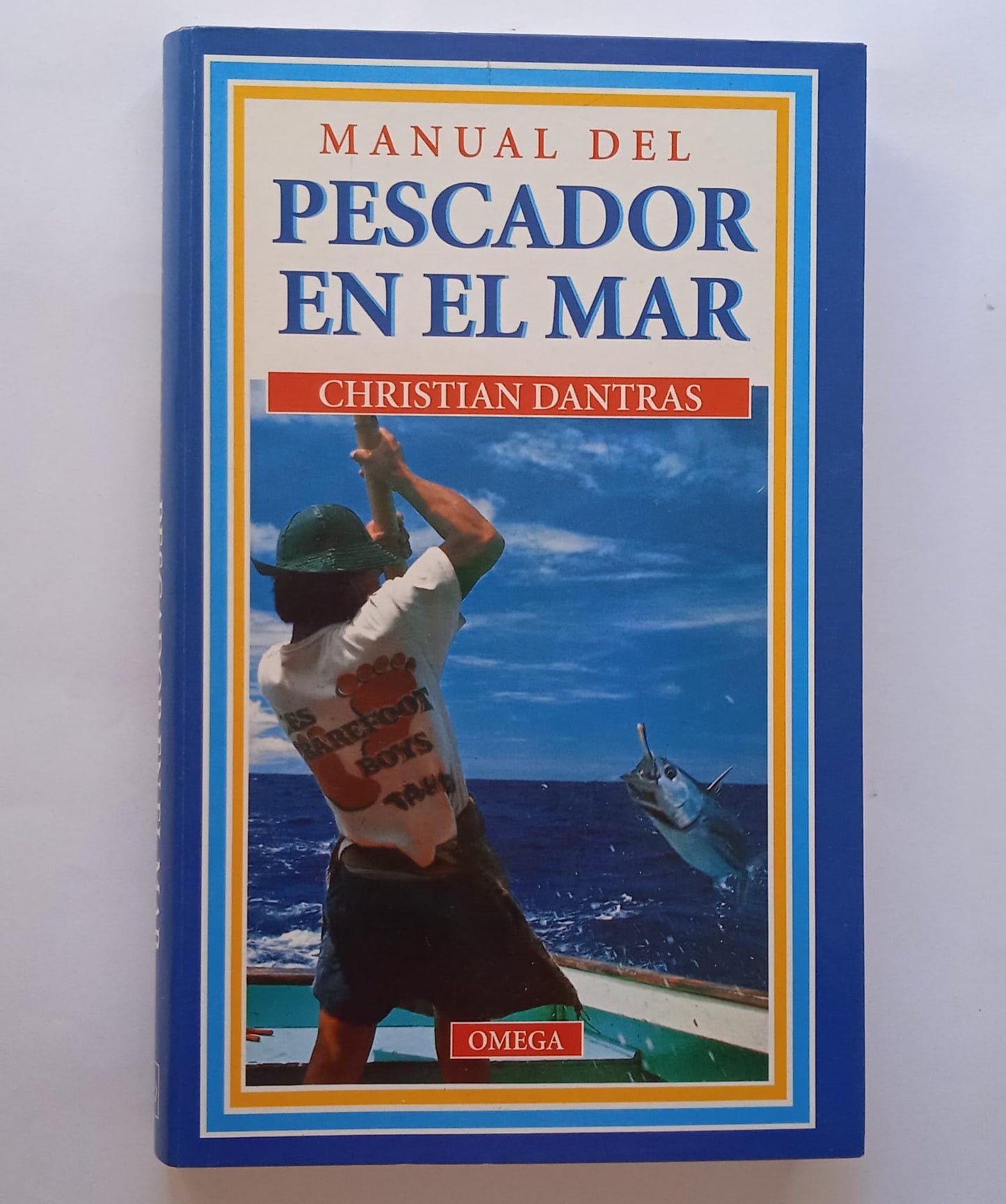 Manual del pescador en el mar. Christian Dantras. 1993