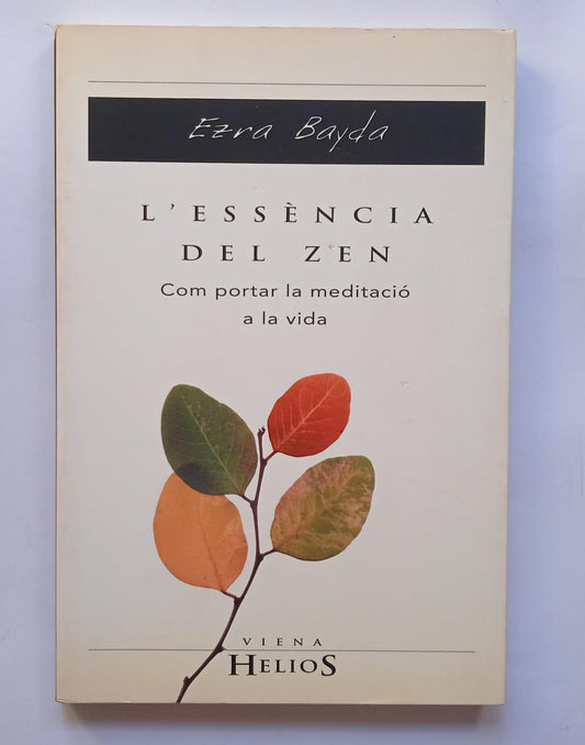 Libro L'essència del zen. Ezra Bayda