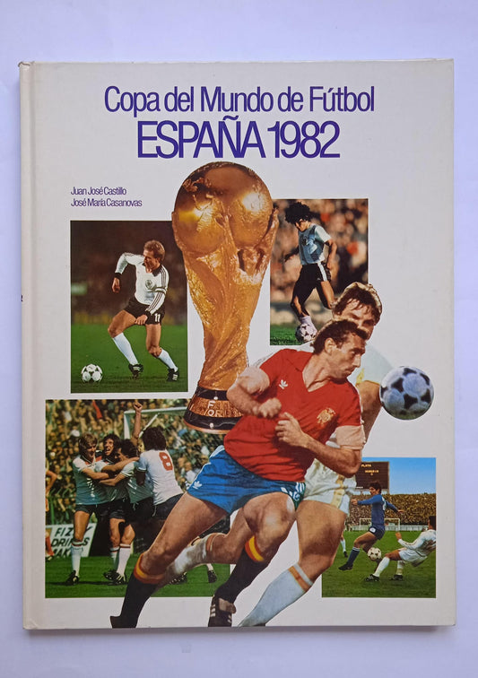 Libro Copa del mundo de fútbol. España 1982