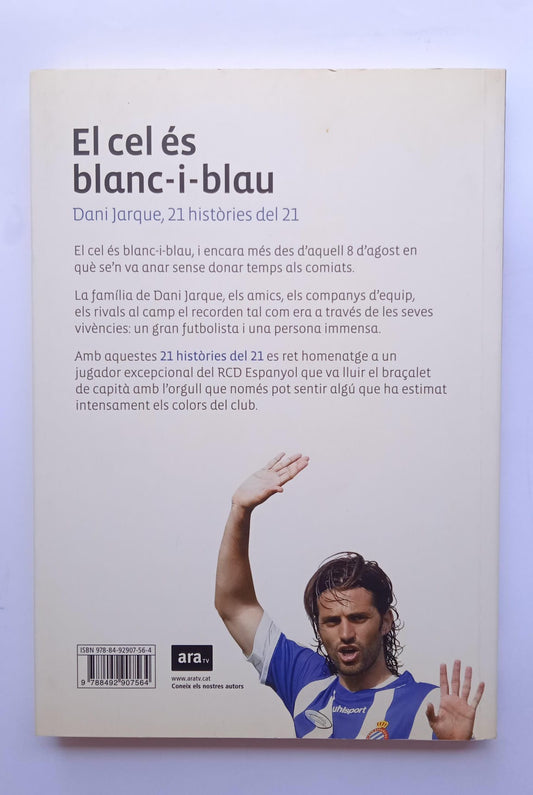 Libro El cel és blanc - i - blau. Dani Jarque, 21 històries del 21.