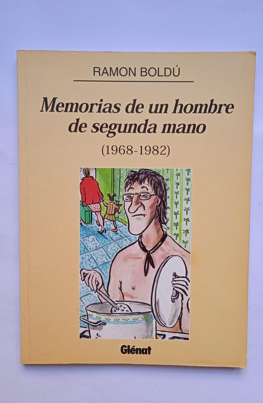 Libro Memorias de un hombre de segunda mano. Ramon Boldú