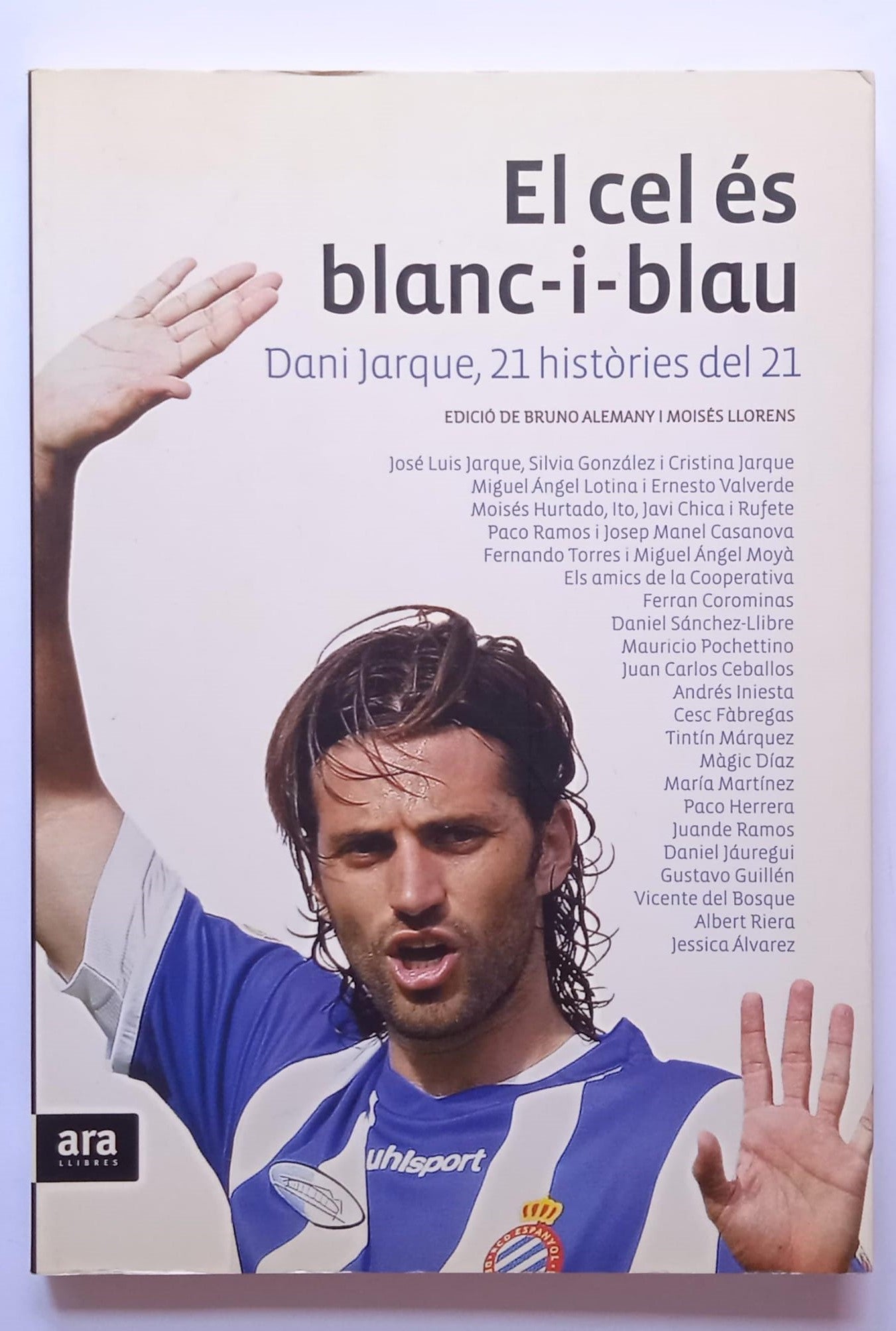 Libro El cel és blanc - i - blau. Dani Jarque, 21 històries del 21.