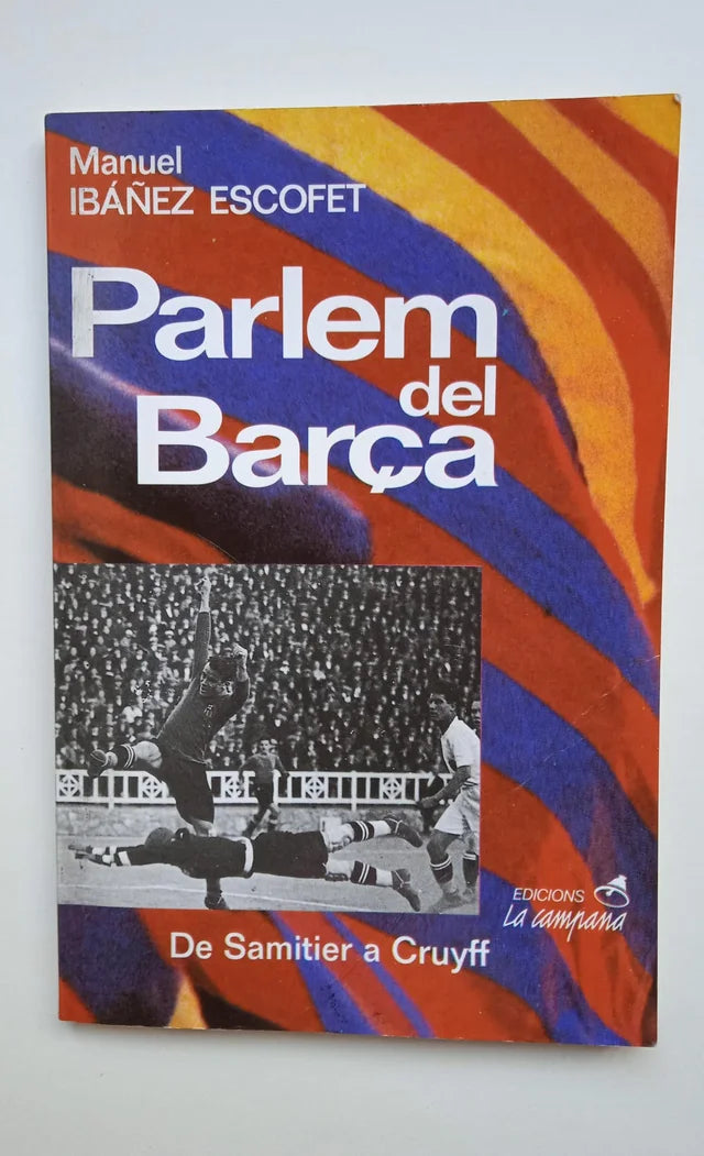 Libro Parlem del Barça. Manuel Ibañez Escofet. 1991