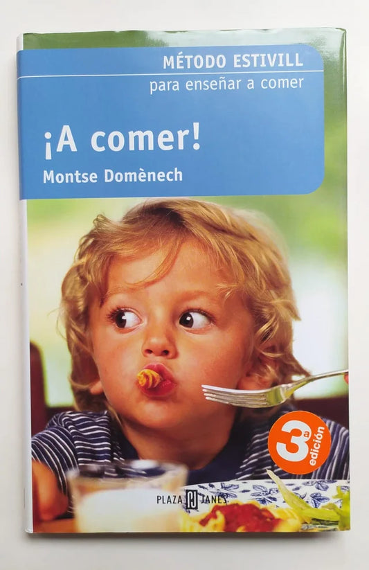 Libro: ¡A comer! Montse Domènech. Metodo Estivill.