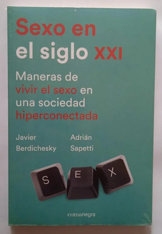 Libro Sexo en el siglo XXI. Javier Berdichesky