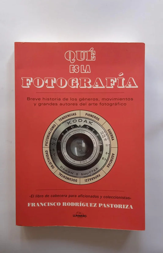 Libro Qué es la fotografía. Francisco Rodriguez Pastoriza