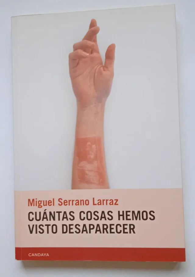 Libro Cuántas cosas hemos visto desaparecer.